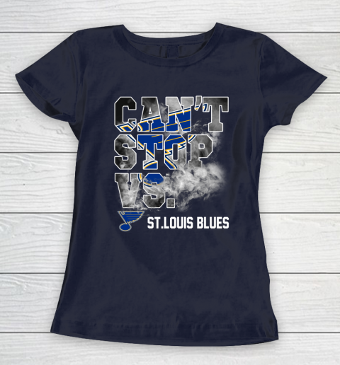 NHL St.Louis Blues Hockey Can't Stop Vs Women's T-Shirt 2