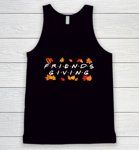 Friendsgiving Fall Autumn Friends And Family Thanksgiving Tank Top