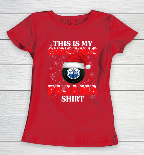 Edmonton Oilers This Is My Christmas Pajama Shirt NHL Women's T-Shirt 9
