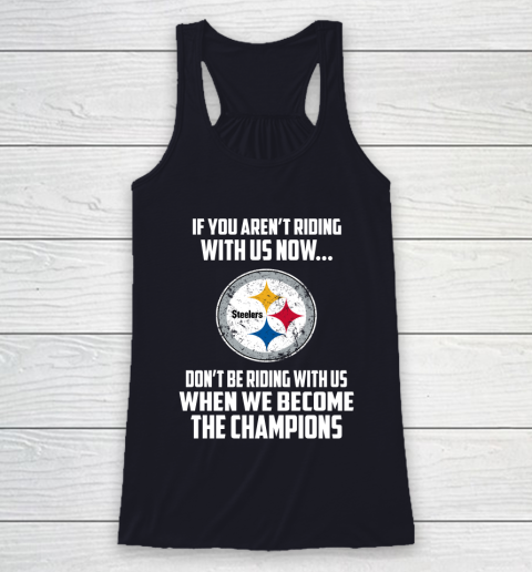 NFL Pittsburgh Steelers Football We Become The Champions Racerback Tank 7