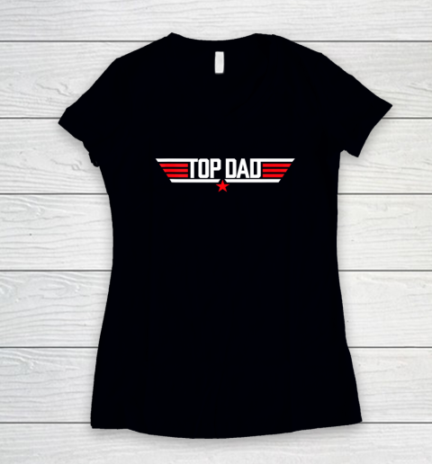 Top Dad Funny Father Air Humor Movie Gun Fathers Day Women's V-Neck T-Shirt