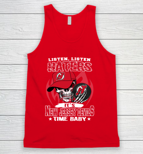 Listen Haters It is DEVILS Time Baby NHL Tank Top 5