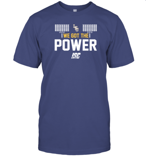 LSU Tigers Baseball We Got The Power Premium T-Shirt