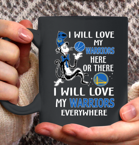 NBA Basketball Golden State Warriors I Will Love My Warriors Everywhere Dr Seuss Shirt Ceramic Mug 15oz