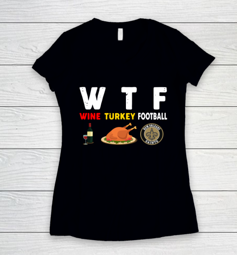 New Orleans Saints Giving Day WTF Wine Turkey Football NFL Women's V-Neck T-Shirt