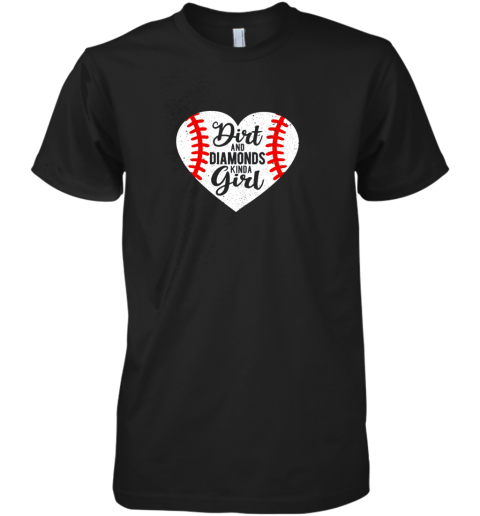 Dirt and Diamonds Kinda Girl Baseball Premium Men's T-Shirt