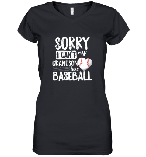 Sorry I Can't My Grandson Has Baseball Shirt Grandma Women's V-Neck T-Shirt