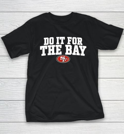 Do It For The Bay Youth T-Shirt