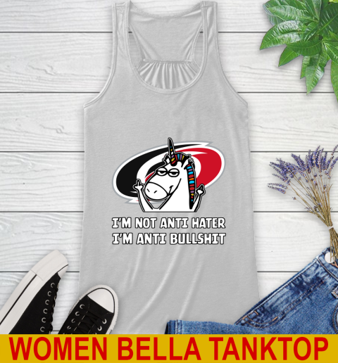 Carolina Hurricanes NHL Hockey Unicorn I'm Not Anti Hater I'm Anti Bullshit Racerback Tank