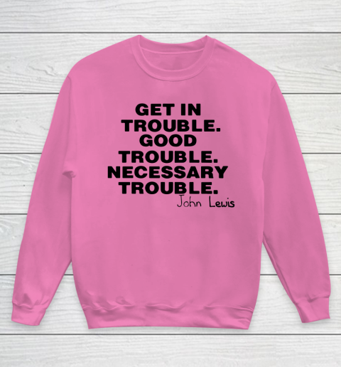 Good Trouble Necessary Trouble John Lewis Youth Sweatshirt 3