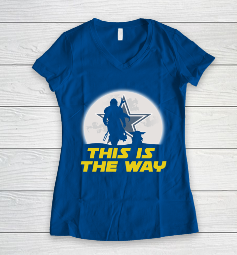Dallas Cowboys NFL Football Star Wars Yoda And Mandalorian This Is The Way Women's V-Neck T-Shirt 7