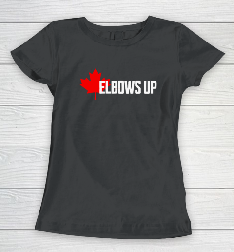 Elbows Up Canada True North Strong and Free Proud Canadian Women's T-Shirt