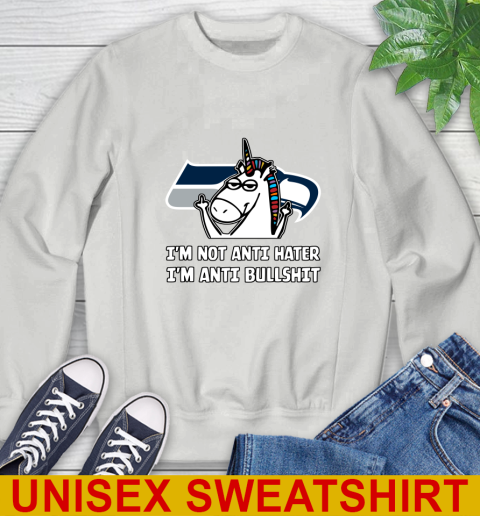 Seattle Seahawks NFL Football Unicorn I'm Not Anti Hater I'm Anti Bullshit Sweatshirt 5