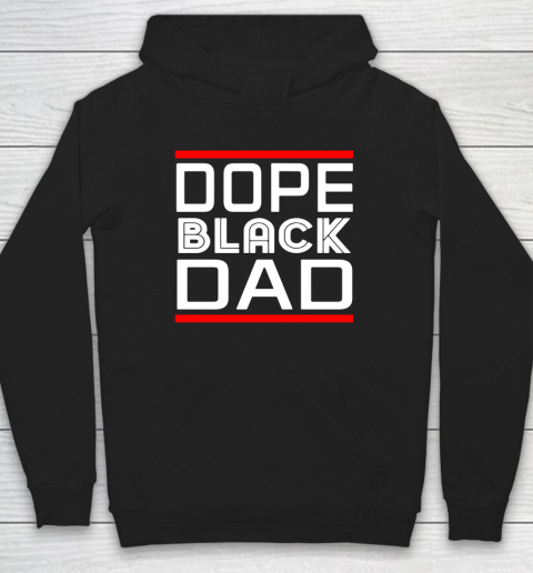 Dope Black Dad Hoodie