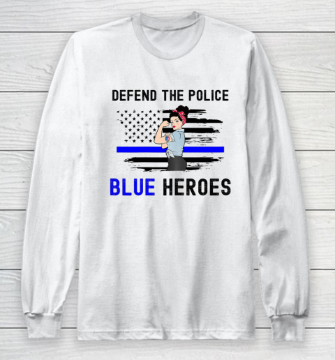 Defend The Blue Shirt  Womens Defend The Police Back The Blue Law Enforcement Long Sleeve T-Shirt