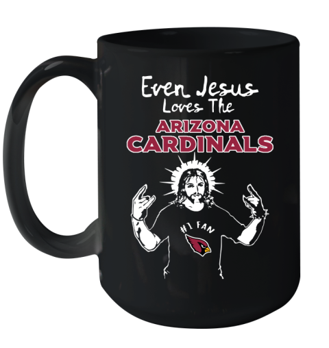 Arizona Cardinals NFL Football Even Jesus Loves The Cardinals Shirt Ceramic Mug 15oz