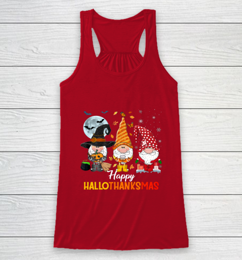 Gnomes Halloween And Merry Christmas Happy Hallothanksmas Racerback Tank 4