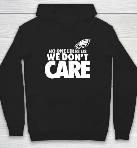 No One Likes Us We Don't Care Football Hoodie