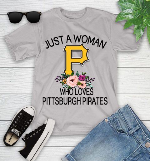 MLB Just A Woman Who Loves Pittsburgh Pirates Baseball Sports Youth T-Shirt 10