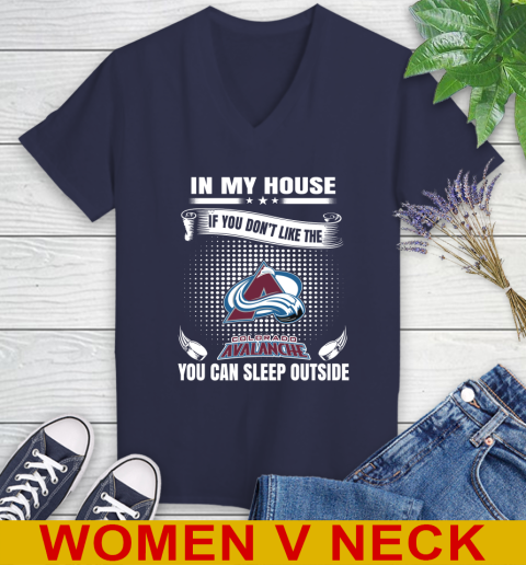 Colorado Avalanche NHL Hockey In My House If You Don't Like The Avalanche You Can Sleep Outside Shirt Women's V-Neck T-Shirt 12