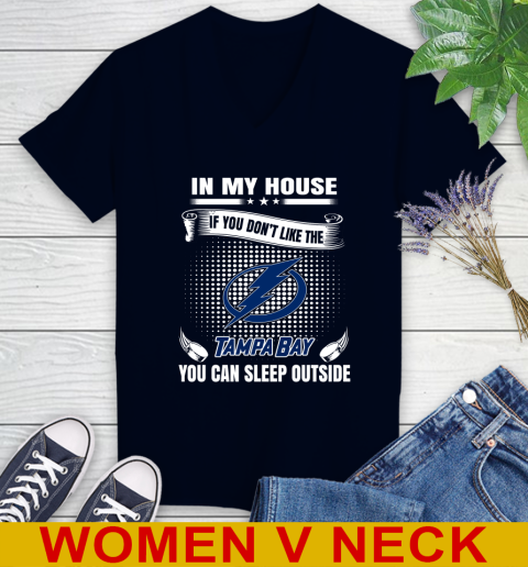 Tampa Bay Lightning NHL Hockey In My House If You Don't Like The Tampa Bay You Can Sleep Outside Shirt Women's V-Neck T-Shirt - Image 3