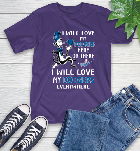 MLB Baseball Los Angeles Dodgers I Will Love My Dodgers Everywhere Dr Seuss Shirt T-Shirt 5