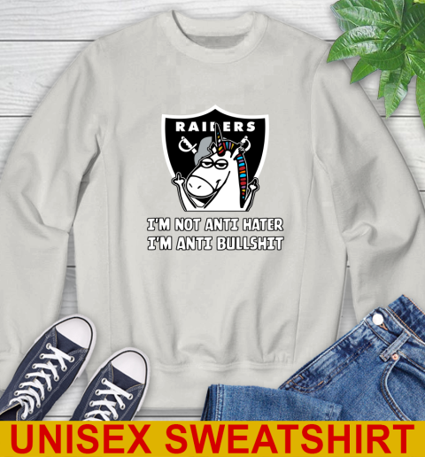 Oakland Raiders NFL Football Unicorn I'm Not Anti Hater I'm Anti Bullshit Sweatshirt 12