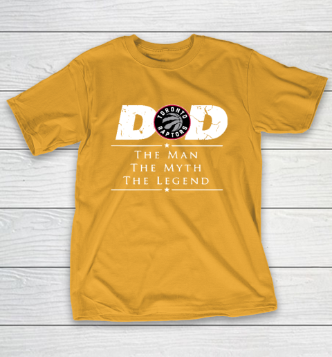 Toronto Raptors NBA Basketball Dad The Man The Myth The Legend T-Shirt 2