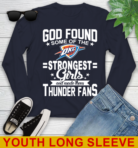 Oklahoma City Thunder NBA Basketball God Found Some Of The Strongest Girls Adoring Fans Youth Long Sleeve 2