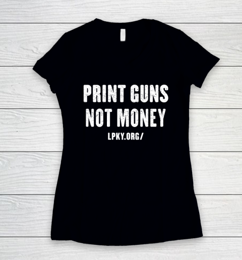 Print guns not money shirt Women's V-Neck T-Shirt