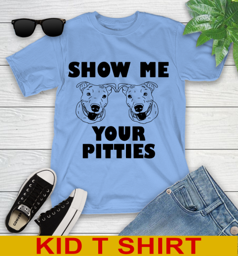 Show me your pitties dog tshirt 217