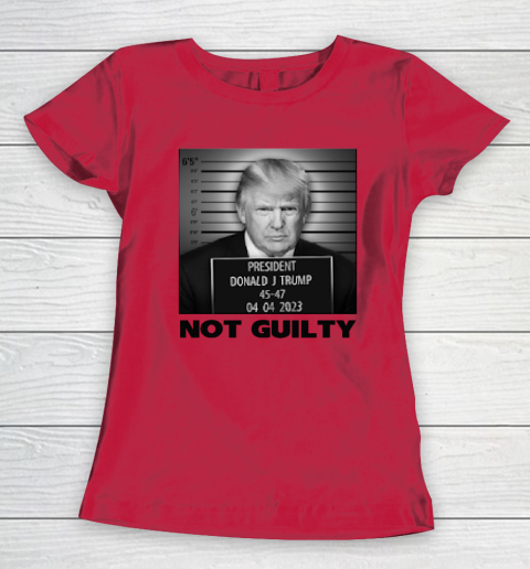 Trump Not Guilty Women's T-Shirt - Image 7