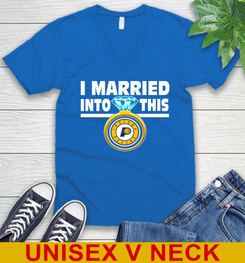 Indiana Pacers NBA Basketball I Married Into This My Team Sports V-Neck T-Shirt 5