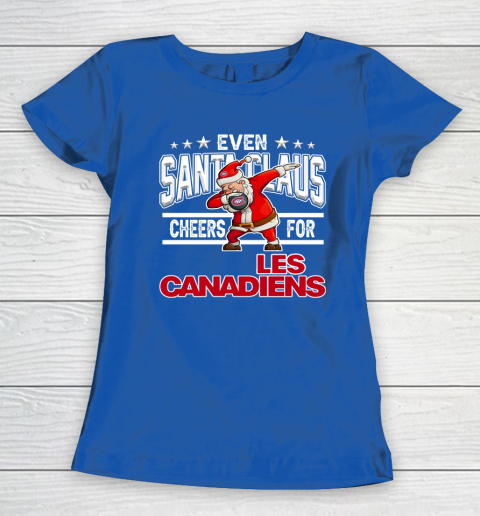 Montreal Canadiens Even Santa Claus Cheers For Christmas NHL Women's T-Shirt 8