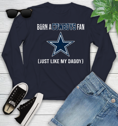 NFL Dallas Cowboys Loyal Football Fan Just Like My Daddy Shirt Youth Long Sleeve 2
