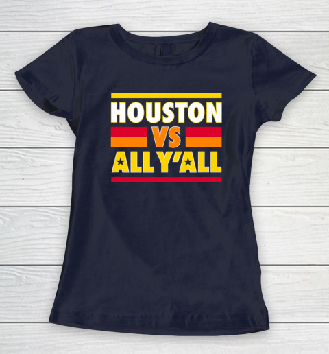 Houston Vs. All Y'all  Houston Baseball Women's T-Shirt 2