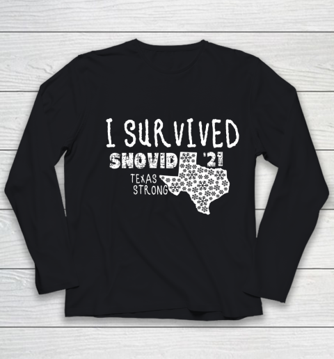 I Survived Snovid 21 Winter 2021 Texas Strong Youth Long Sleeve