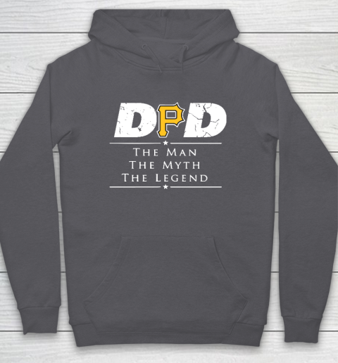 Pittsburgh Pirates MLB Baseball Dad The Man The Myth The Legend Hoodie 4