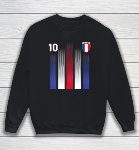 France 10 Soocer Jersey France Football Fan Soccer Sweatshirt