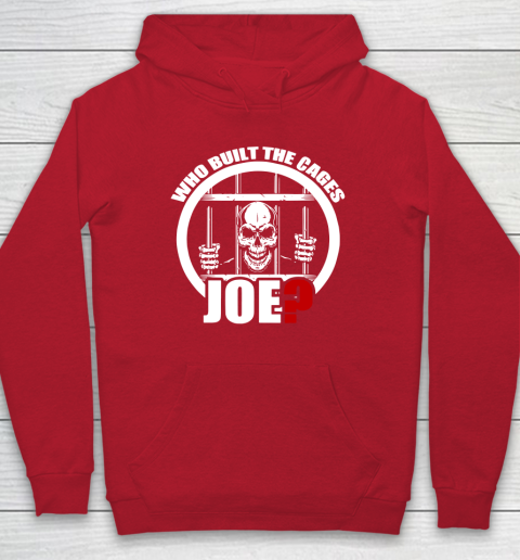 Who Built The Cages Joe Hoodie 7