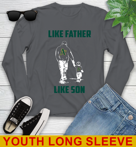 Oakland Athletics MLB Baseball Like Father Like Son Sports Youth Long Sleeve 9