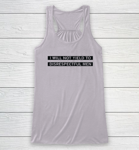 AOC I Will Not Yield To Disrespectful Men Racerback Tank 2