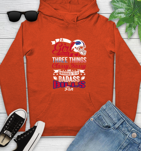 Buffalo Bills NFL Football A Girl Should Be Three Things Classy Sassy And A Be Badass Fan Youth Hoodie 4