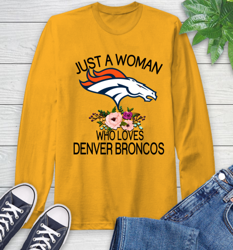 NFL Just A Woman Who Loves Denver Broncos Football Sports Long Sleeve T-Shirt 2