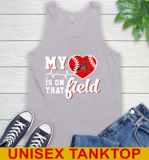 MLB My Heart Is On That Field Baseball Sports Arizona Diamondbacks Tank Top 3