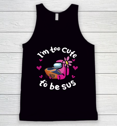 Chicago Bears NFL Football Among Us I Am Too Cute To Be Sus Tank Top