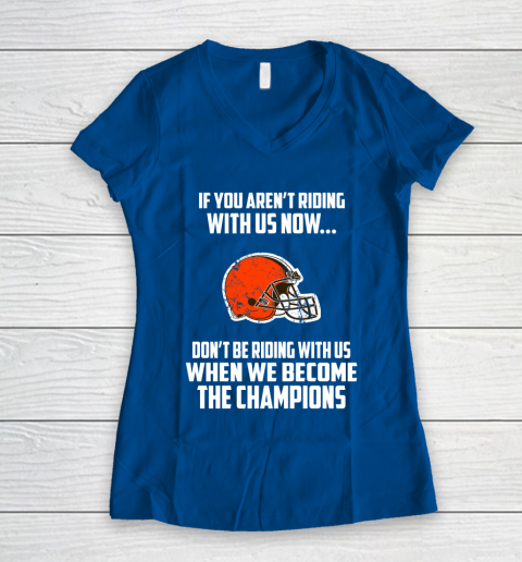 NFL Cleveland Browns Football We Become The Champions Women's V-Neck T-Shirt 7