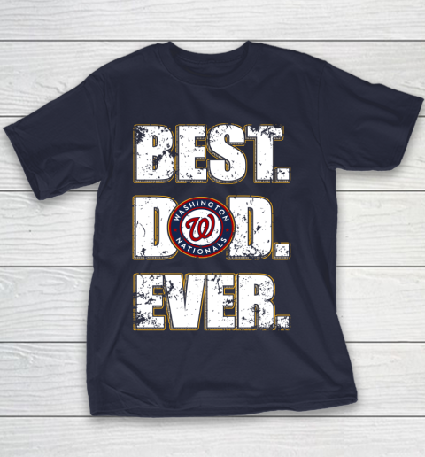 MLB Washington Nationals Baseball Best Dad Ever Family Shirt Youth T-Shirt 2