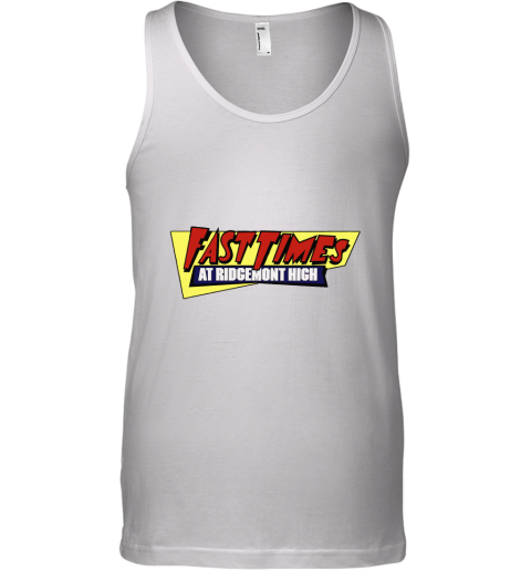 Fast Times At Ridgemont High Tank Top