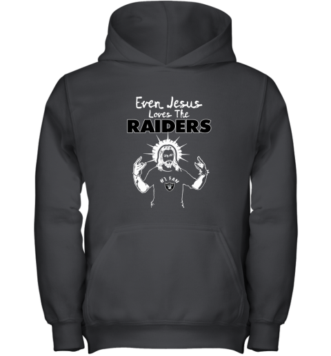 Even Jesus Loves The Raiders #1 Fan Oakland Raiders Youth Hoodie